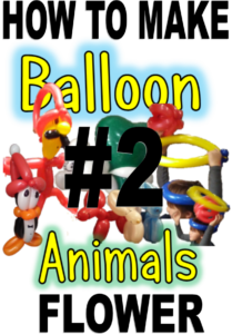 2 How to make balloon animals – Flower