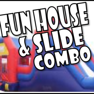 Fun House AND Slide Combo - Bounce And Slide Rental